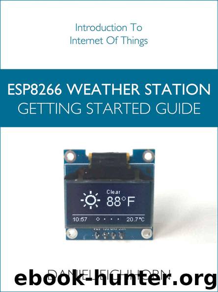ESP8266 Weather Station: Getting Started Guide by Daniel Eichhorn