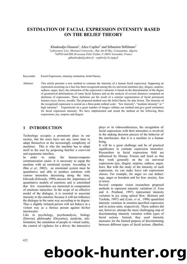 ESTIMATION OF FACIAL EXPRESSION INTENSITY BASED ON THE BELIEF THEORY by Khadoudja Ghanem Alice Caplier and Sébastien Stillittano