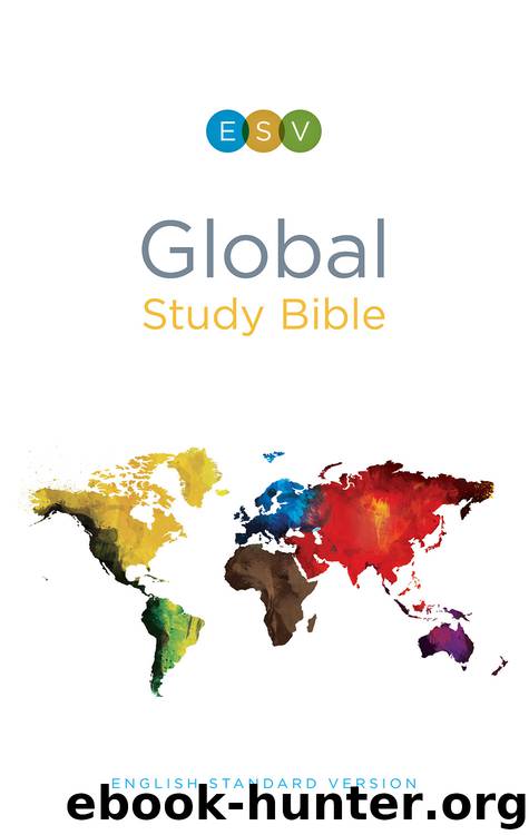 ESV® Global Study Bible by Crossway