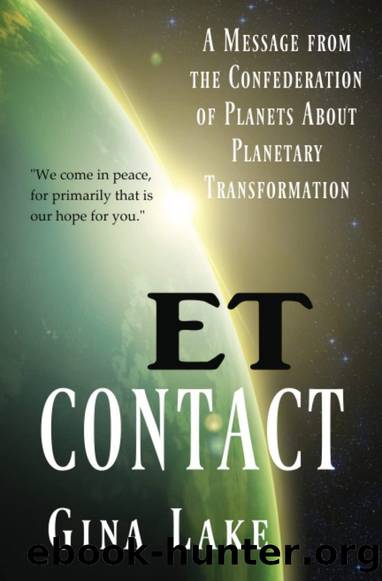 ET Contact: Blueprint for a New World by Gina Lake