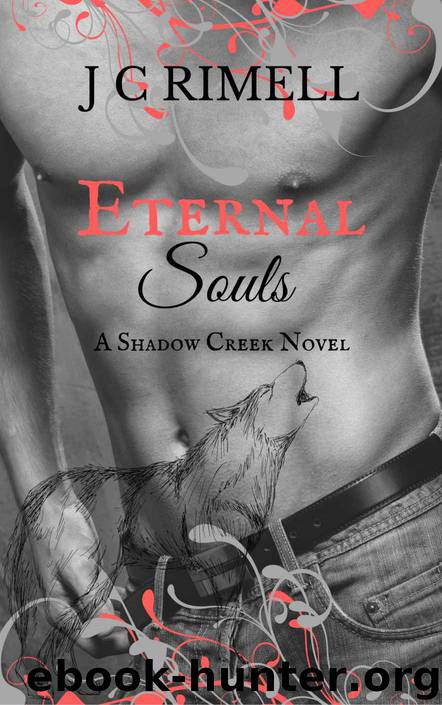 ETERNAL SOULS: A Shadow Creek Novel (Shadow Creek Series Book 1) by J.C RIMELL