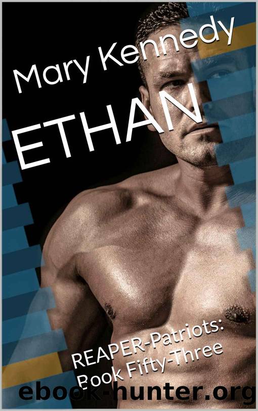 ETHAN: REAPER-Patriots: Book Fifty-Three by Mary Kennedy