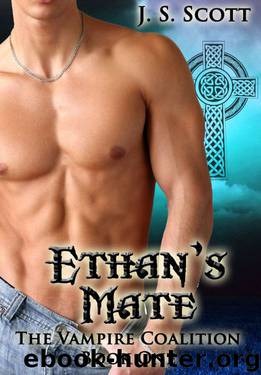 ETHAN’S MATE (Book One: The Vampire Coalition) by J. S. Scott