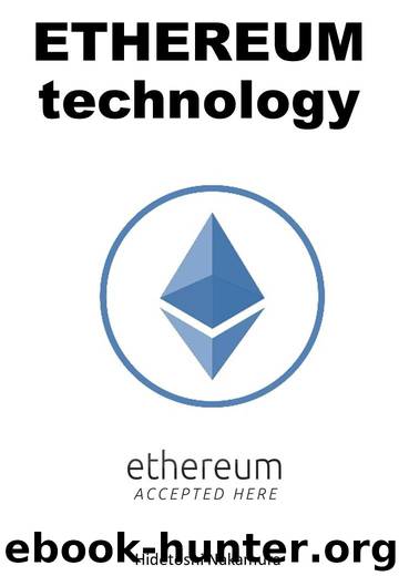 ETHEREUM TECHNOLOGY: The new era of blockchain by Hidetoshi Nakamura