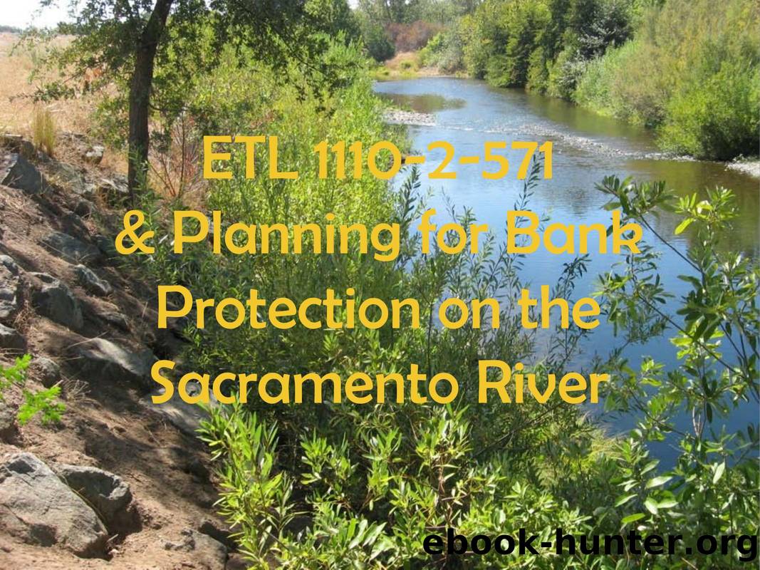 ETL 1110-2-571  & Planning for Bank Protection on the Sacramento River by Unknown