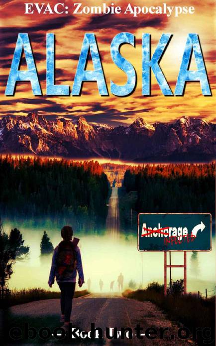 EVAC_Book 2_Zombie Apocalypse Evacuation_Alaska by D. G. Leigh