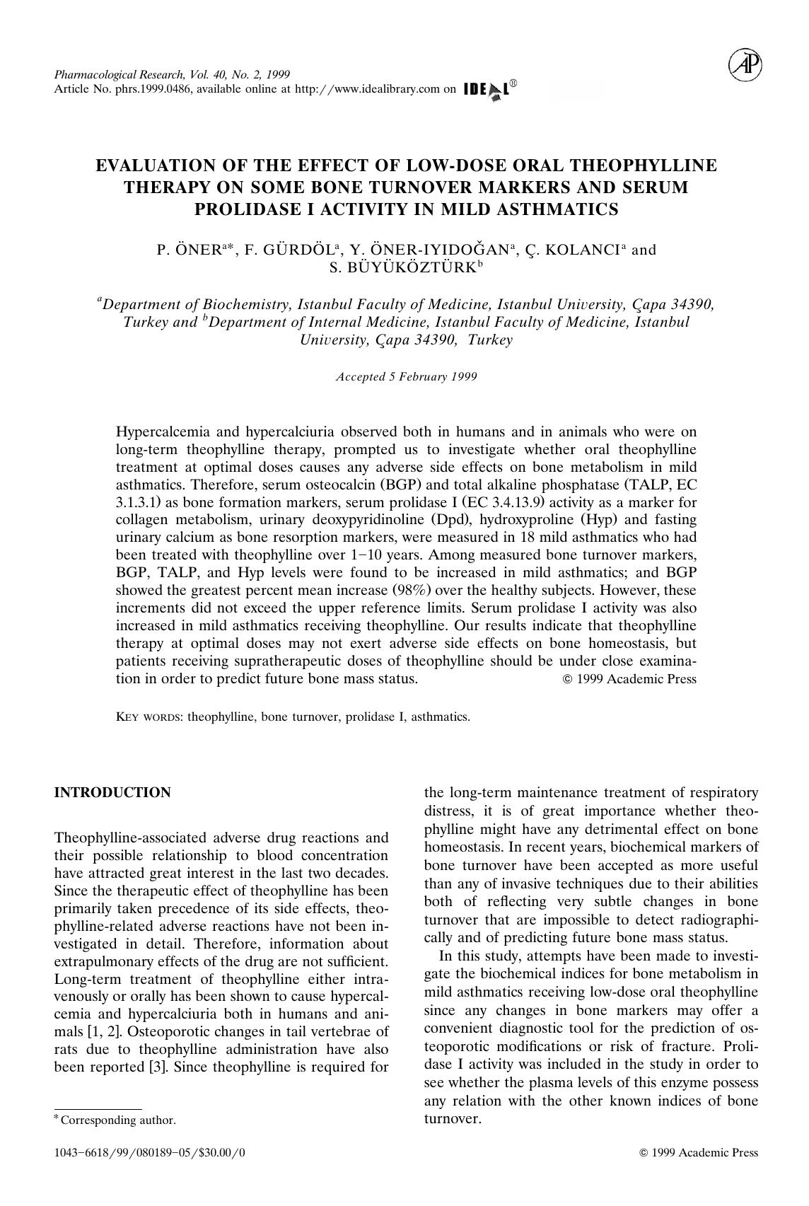EVALUATION OFTHE EFFECT OF LOW-DOSE ORAL THEOPHYLLINE THERAPY ON SOME BONE TURNOVER MARKERS AND SERUM PROLIDASE I ACTIVITY IN MILD ASTHMATICS by ONER P. et al
