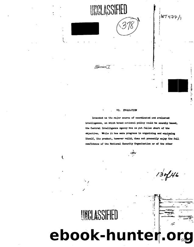 EVALUTION RE  INTENDED AS THE MAYOR SOURCE OF COORDINATED AND EVALUATED INTELLIGENCE, ON WHICH BROAD NATIONAL POLICY COULD BE SOUDLY BASED, THE CENTRAL INTELLIGENCE AGENCY HAS AS Y by Unknown