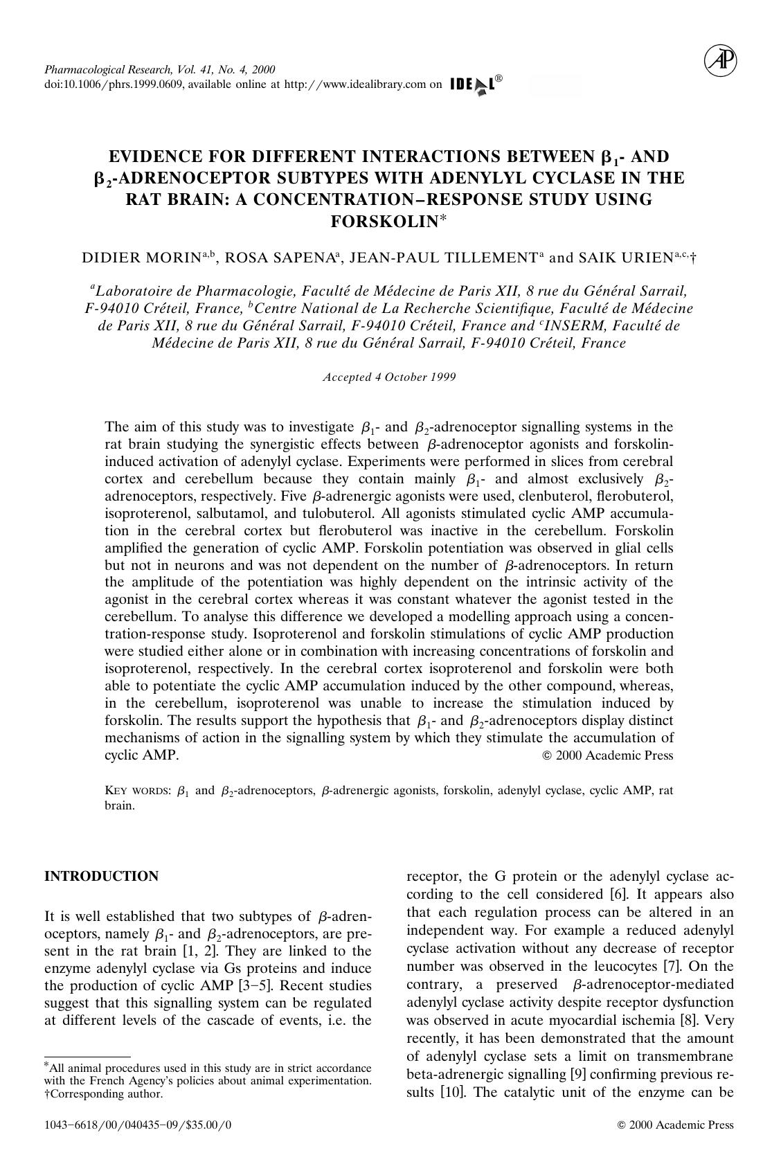 EVIDENCE FOR DIFFERENT INTERACTIONS BETWEEN beta1- AND beta2-ADRENOCEPTOR SUBTYPES WITH ADENYLYL CYCLASE IN THE RAT BRAIN: A CONCENTRATION-RESPONSE STUDY USING FORSKOLIN by MORIN D. et al