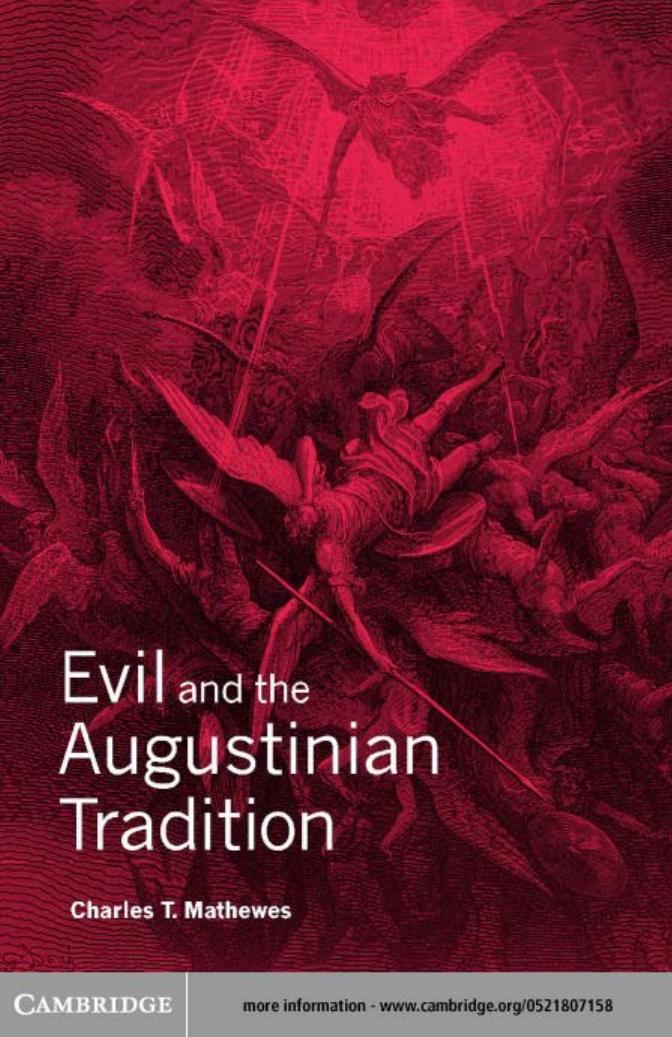 EVIL AND THE AUGUSTINIAN TRADITION by CHARLES T.MATHEWES