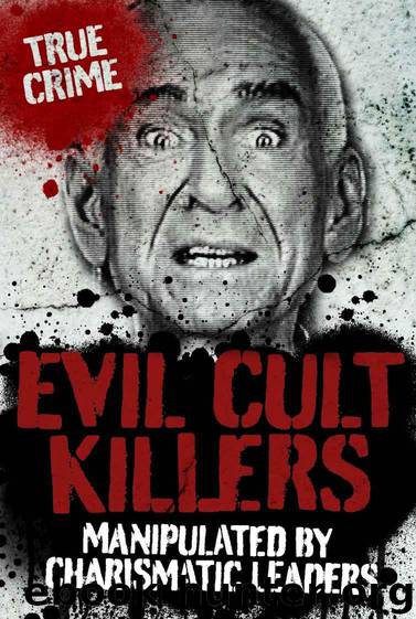 EVIL CULT KILLERS (True Crime) by Black Ray