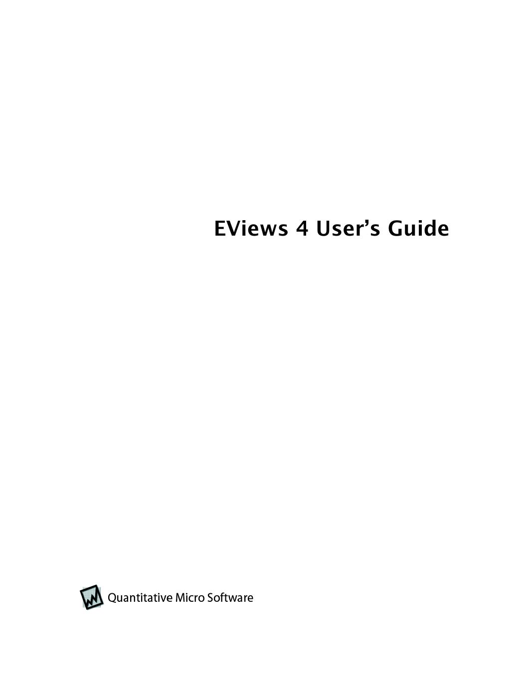 EViews 4.0 Userâs Guide by Quantitative Micro Software
