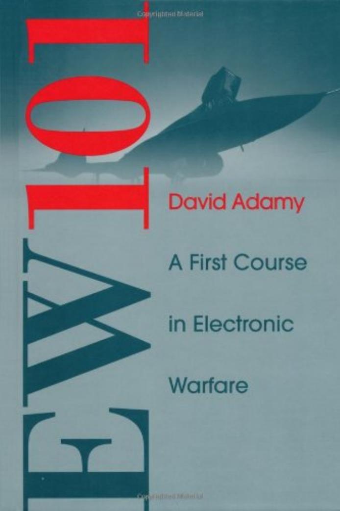 EW 101: A First Course in Electronic Warfare by David L Adamy