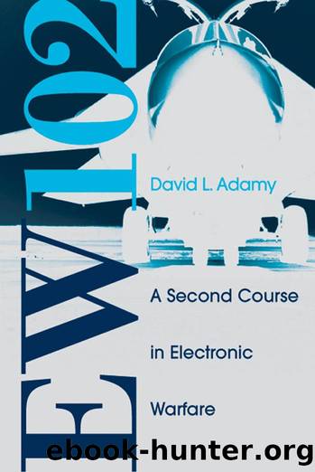 EW 102 : A Second Course in Electronic Warfare by David Adamy