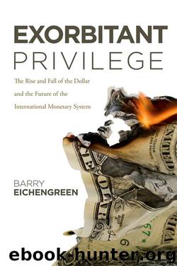 EXORBITANT PRIVILEGE by Barry Eichengreen