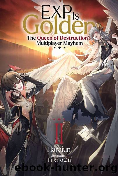 EXP Is Golden: Volume 2 [Parts 1 to 13] by Harajun