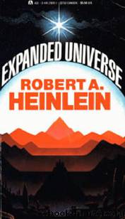 EXPANDED UNIVERSE by Robert A. Heinlein