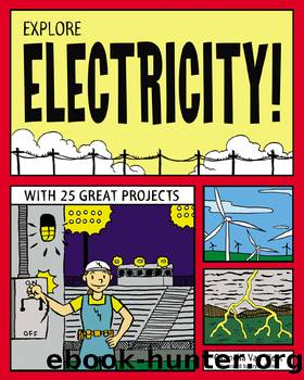 EXPLORE ELECTRICITY! by Carmella Van Vleet