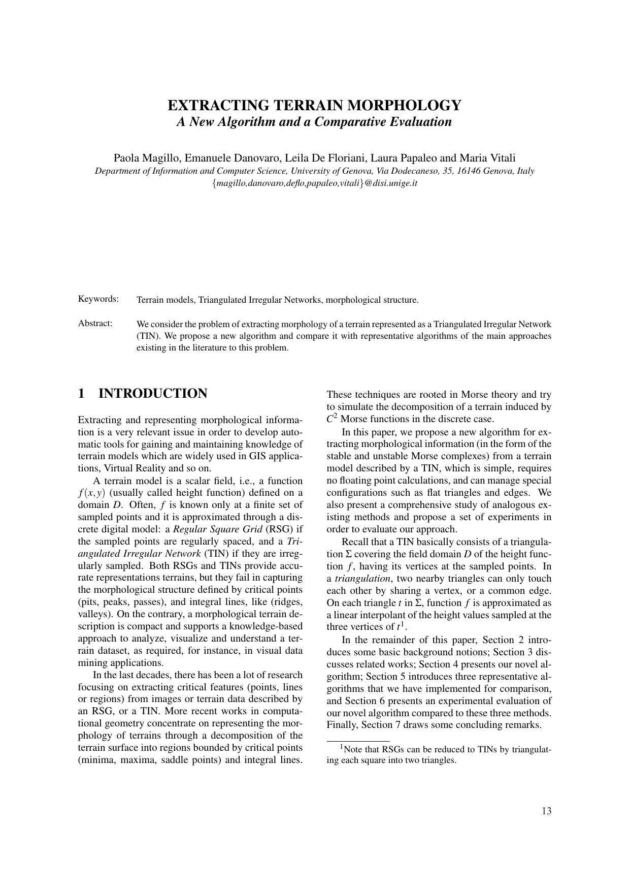 EXTRACTING TERRAIN MORPHOLOGY - A New Algorithm and a Comparative Evaluation by Paola Magillo Emanuele Danovaro Leila De Floriani Laura Papaleo & Maria Vitali