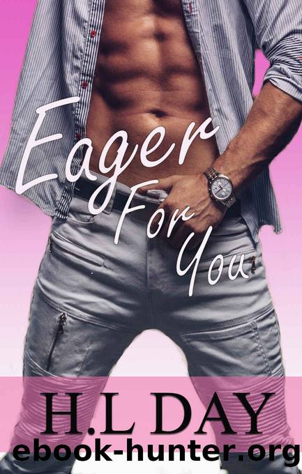 Eager For You (EagerBoyz, #1) by Day H.L