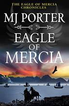 Eagle of Mercia by Porter M. J