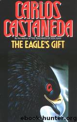 Eagle's Gift by Carlos Castaneda
