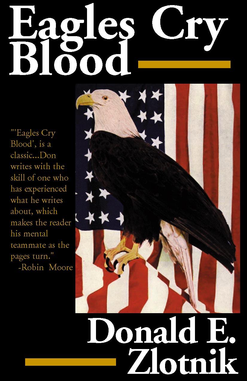 Eagles Cry Blood by Donald Zlotnick