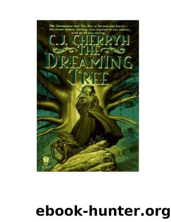 Ealdwood #02 - The Dreamstone by C. J. Cherryh