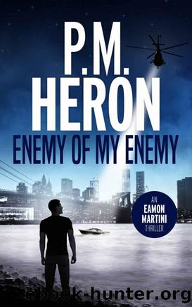 Eamon Martini 06.Enemy of my Enemy by P.M. Heron