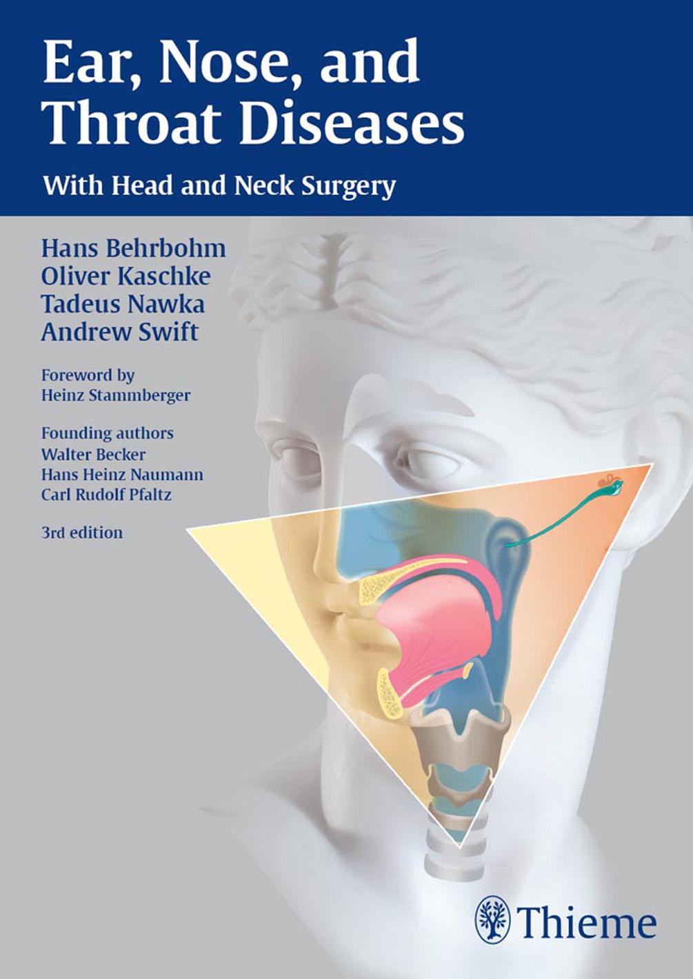 Ear, Nose and Throat Diseases: With Head and Neck Surgery by Hans Behrbohm Tadeus Nawka Oliver Kaschke Andrew C. Swift