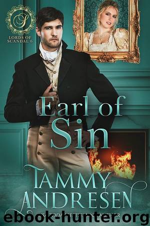 Earl of Sin: Lords of Scandal Book 6 by Tammy Andresen