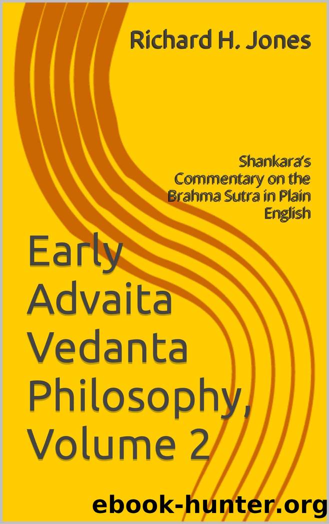 Early Advaita Vedanta Philosophy, Volume 2 by Jones Richard H