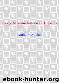 Early African-American Classics by Anthony Appiah