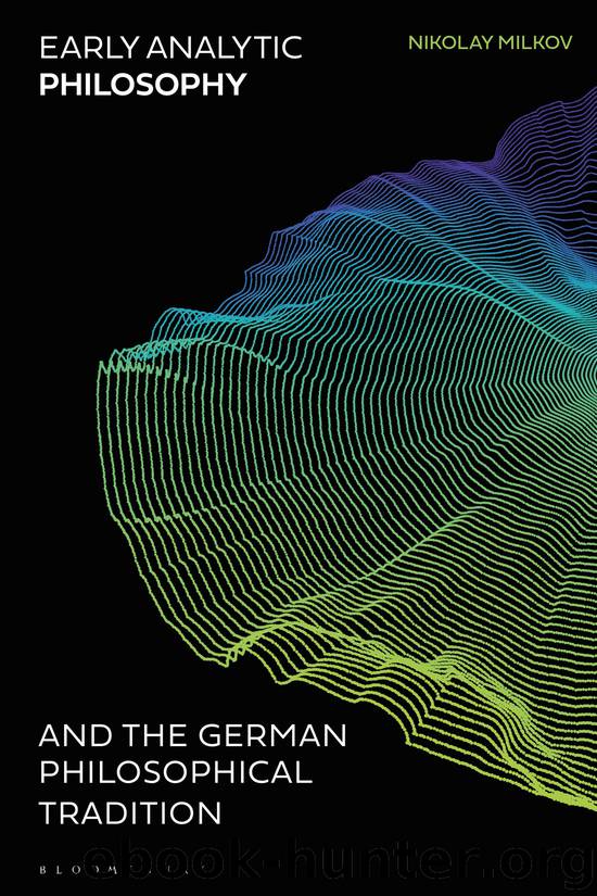 Early Analytic Philosophy and the German Philosophical Tradition by Nikolay Milkov;
