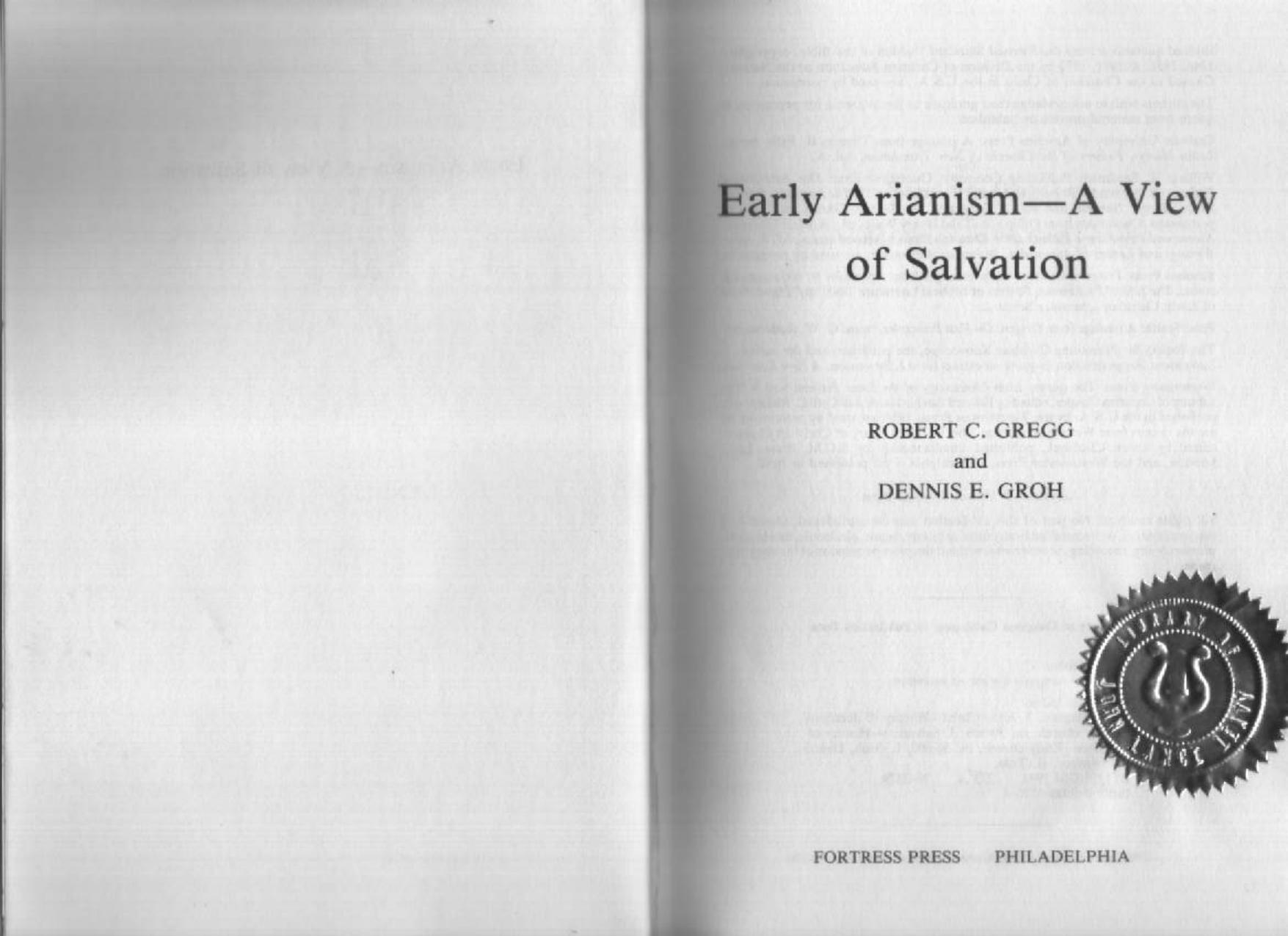 Early Arianism--a view of salvation by Robert C Gregg