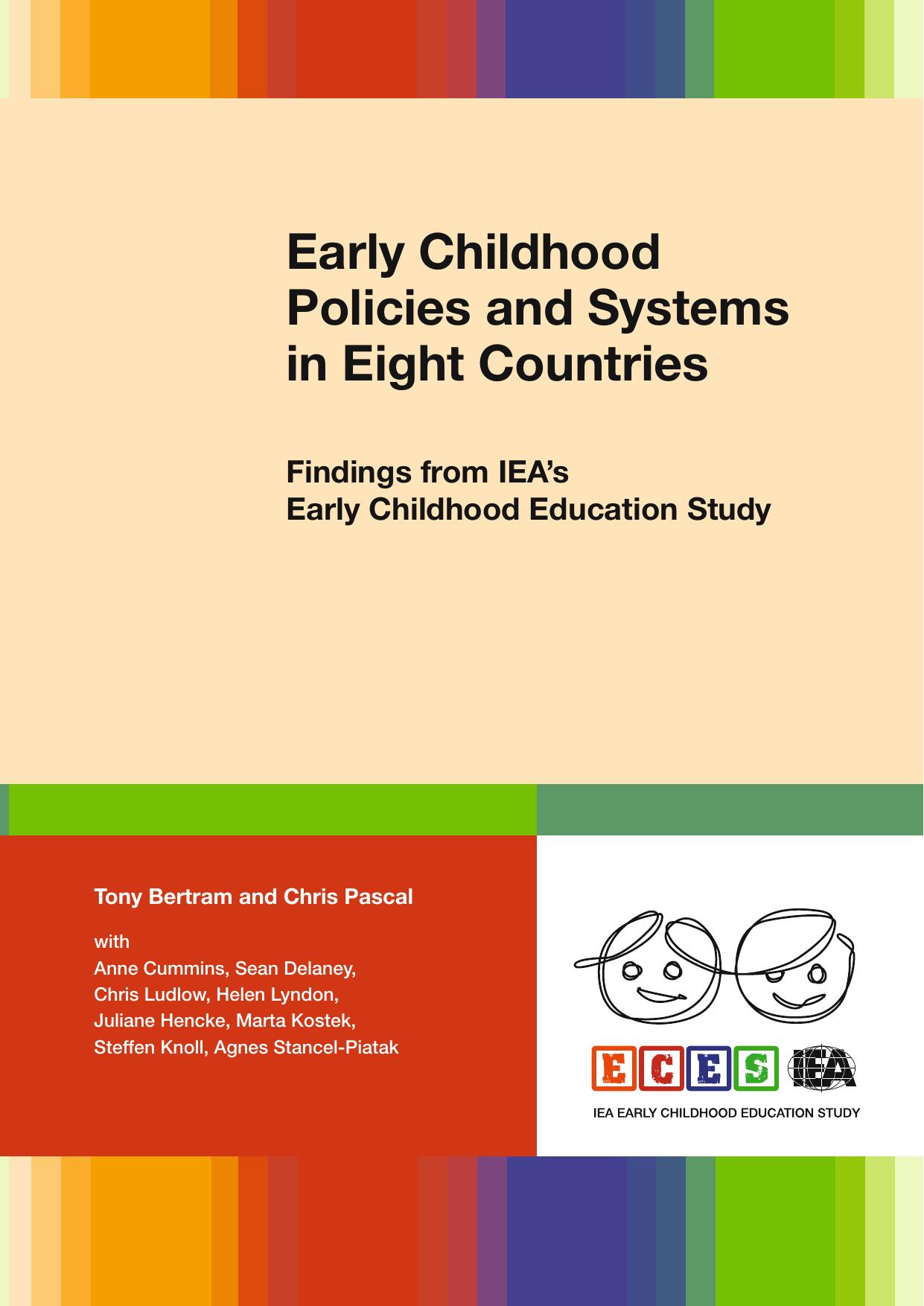 Early Childhood Policies and Systems in Eight Countries: Findings from IEA's Early Childhood Education Study by Tony Bertram Chris Pascal (auth.)