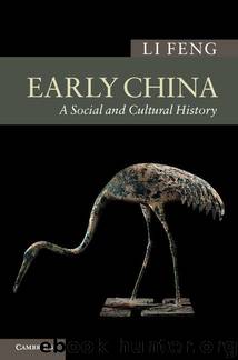 Early China: A Social and Cultural History (New Approaches to Asian History) by Li Feng