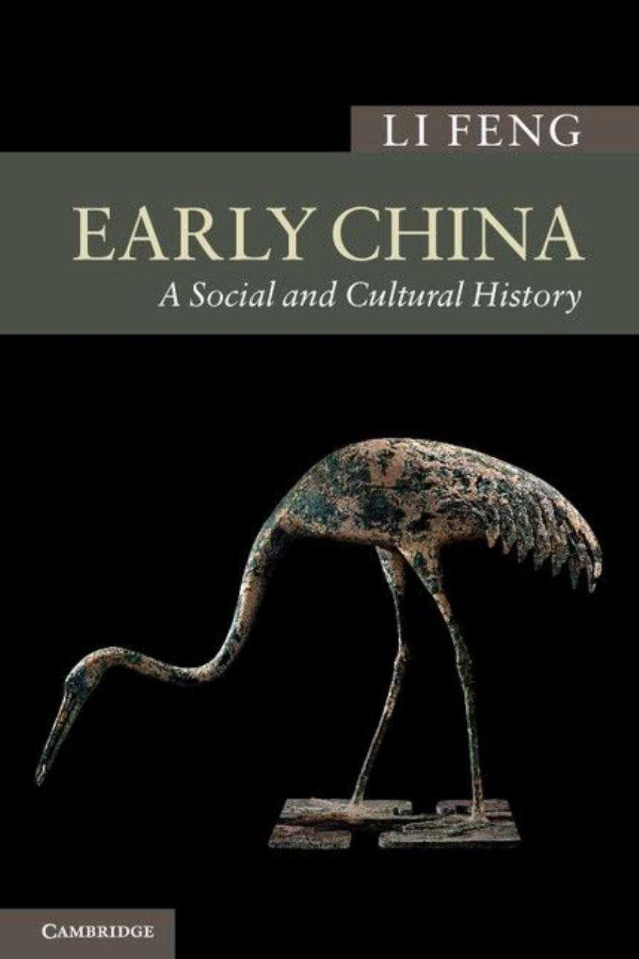 Early China: A Social and Cultural History by Li Feng