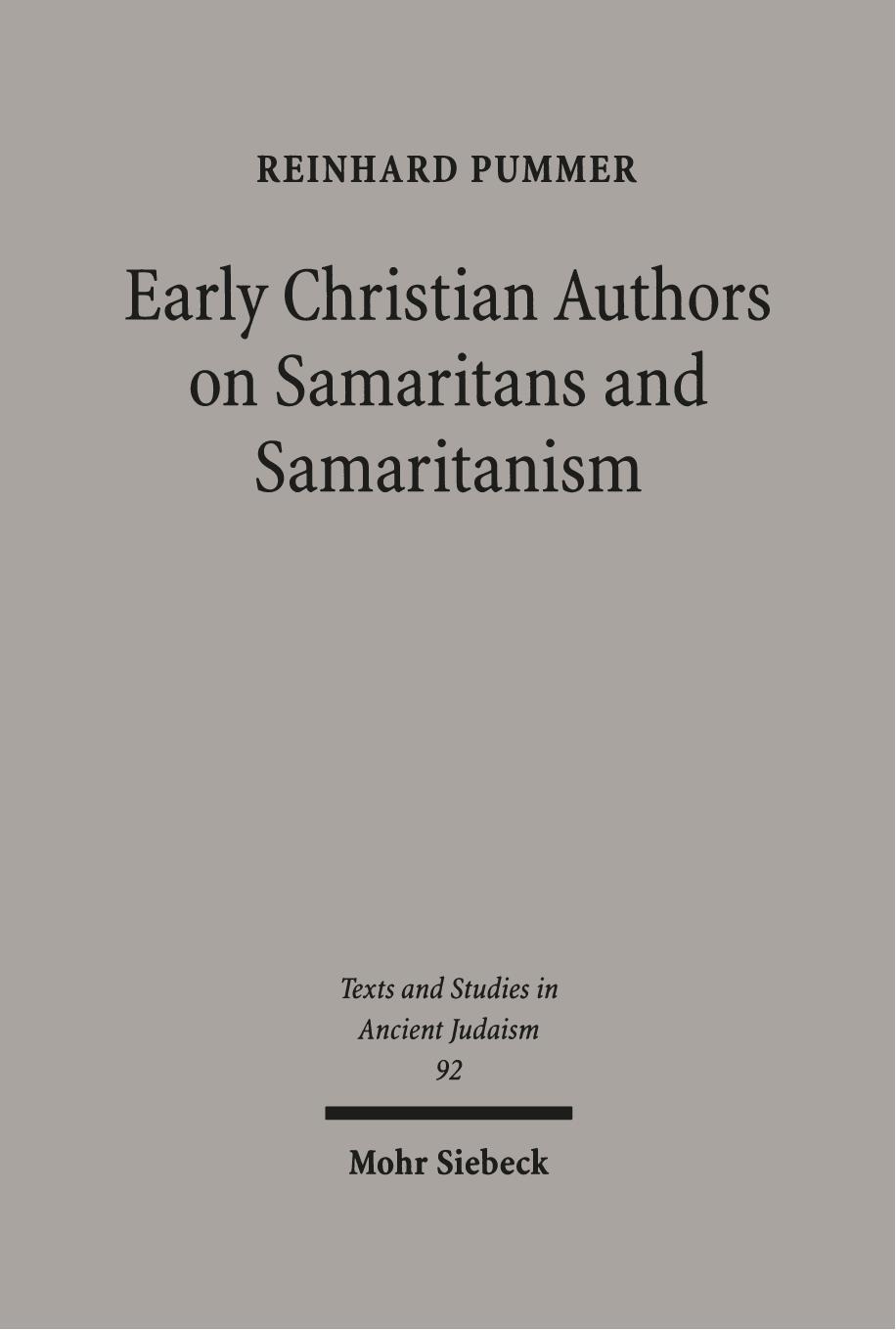 Early Christian Authors on Samaritans and Samaritanism by Reinhard Pummer