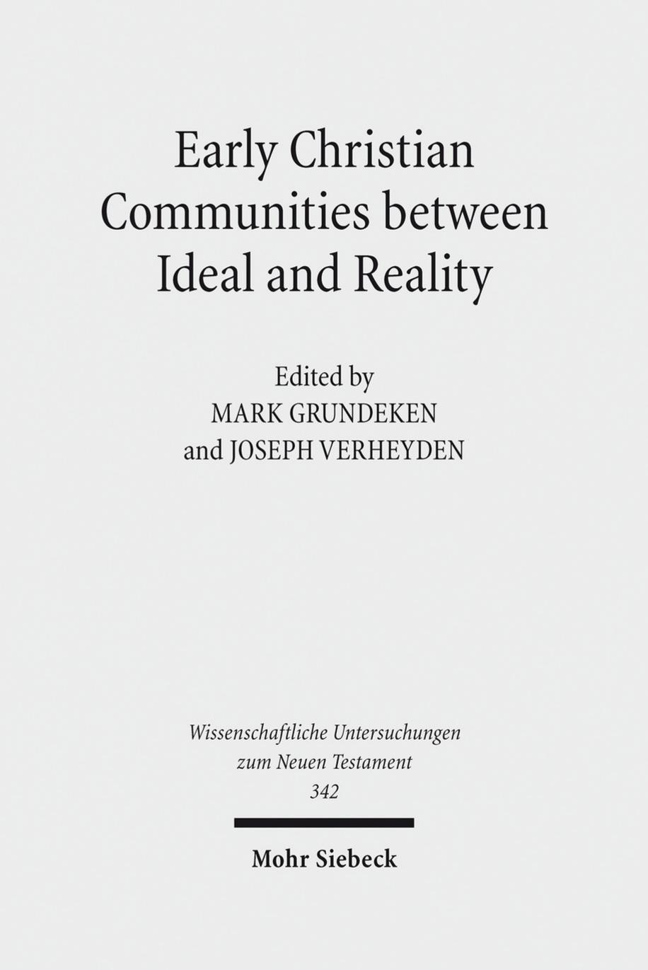 Early Christian Communities between Ideal and Reality by Grundeken Verheyden