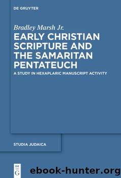 Early Christian Scripture and the Samaritan Pentateuch by unknow