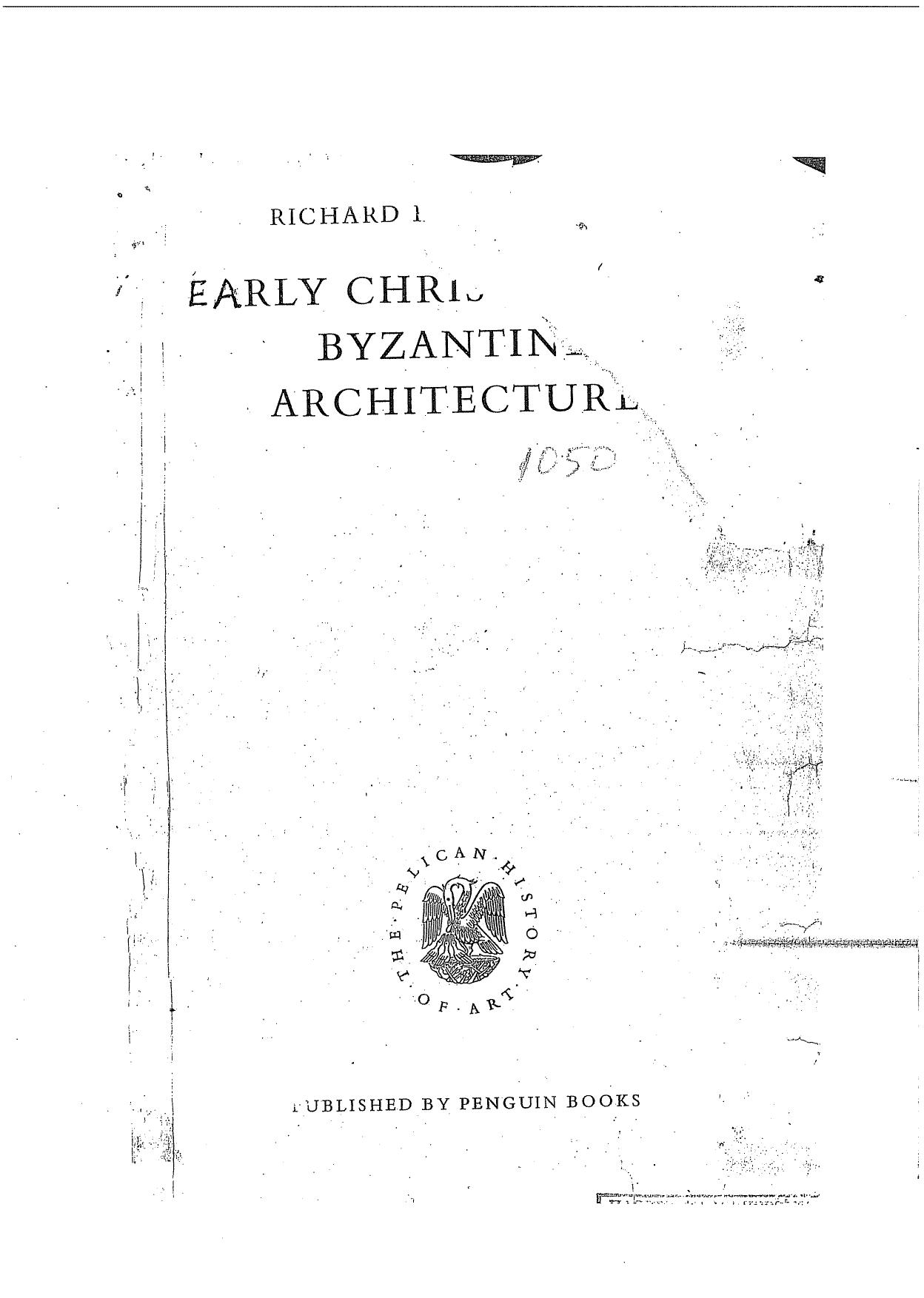 Early Christian and Byzantine Architecture by Richard Krautheimer