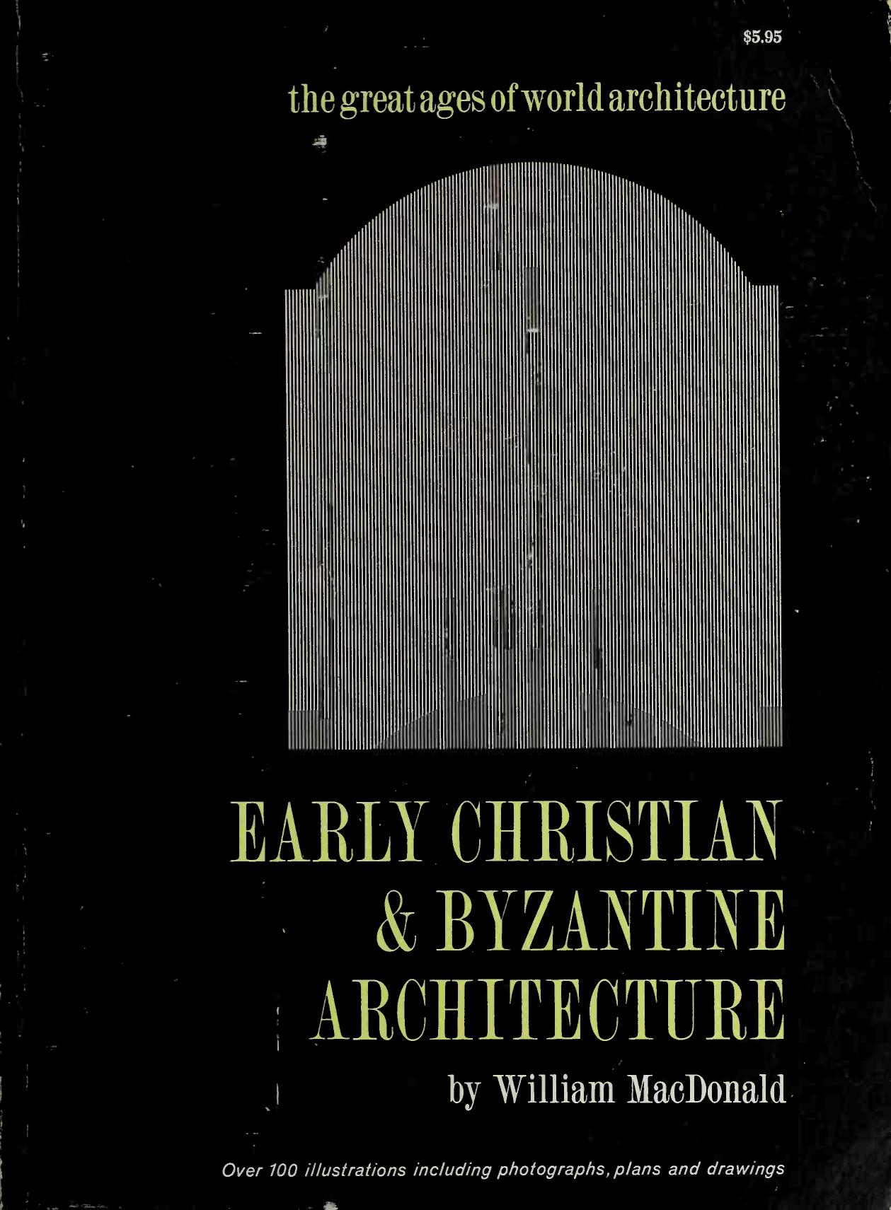Early Christian and Byzantine architecture (Art Ebook) by Unknown