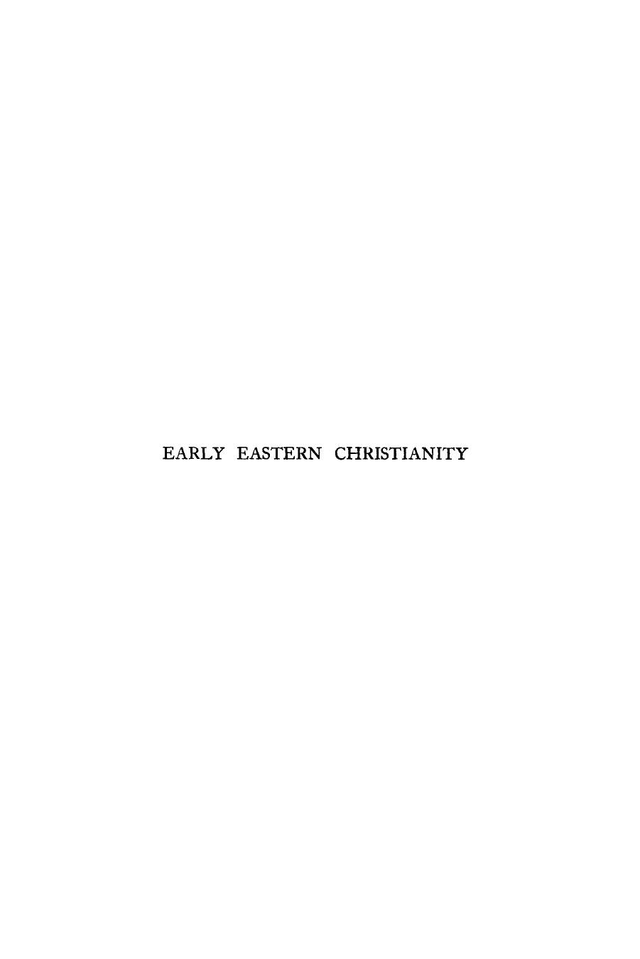 Early Eastern Christianity by F C Burkitt