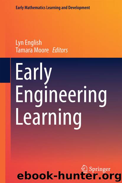Early Engineering Learning by Lyn English & Tamara Moore