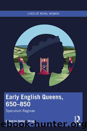 Early English Queens, 650850 by Stefany Wragg;