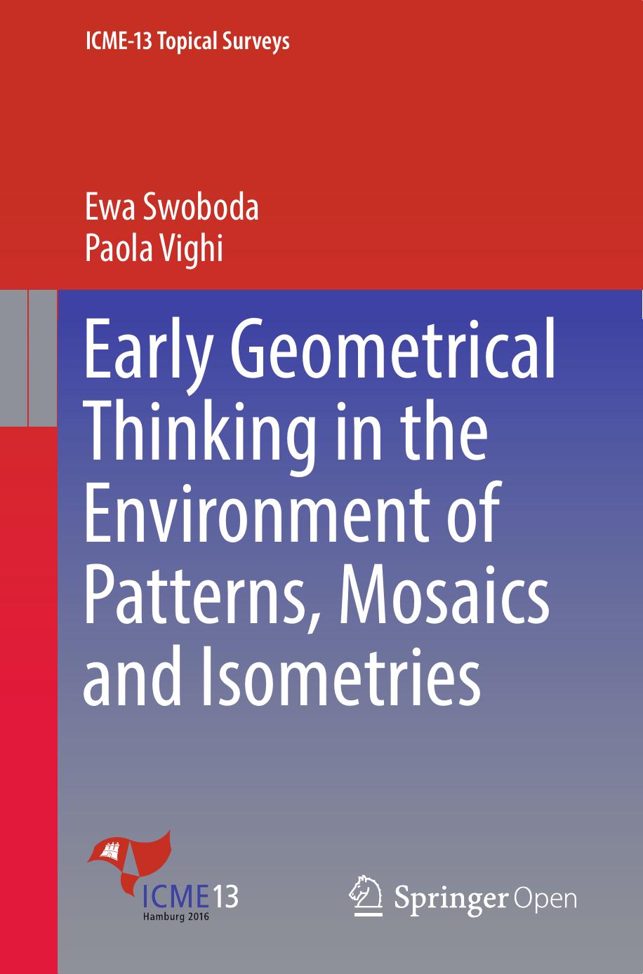 Early Geometrical Thinking in the Environment of Patterns, Mosaics and Isometries by Unknow