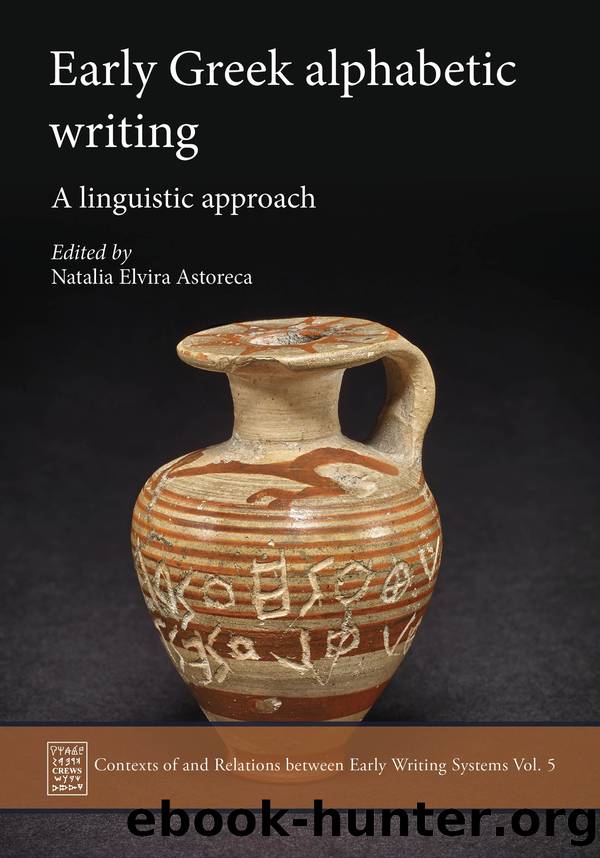 Early Greek Alphabetic Writing by Natalia Elvira Astoreca;