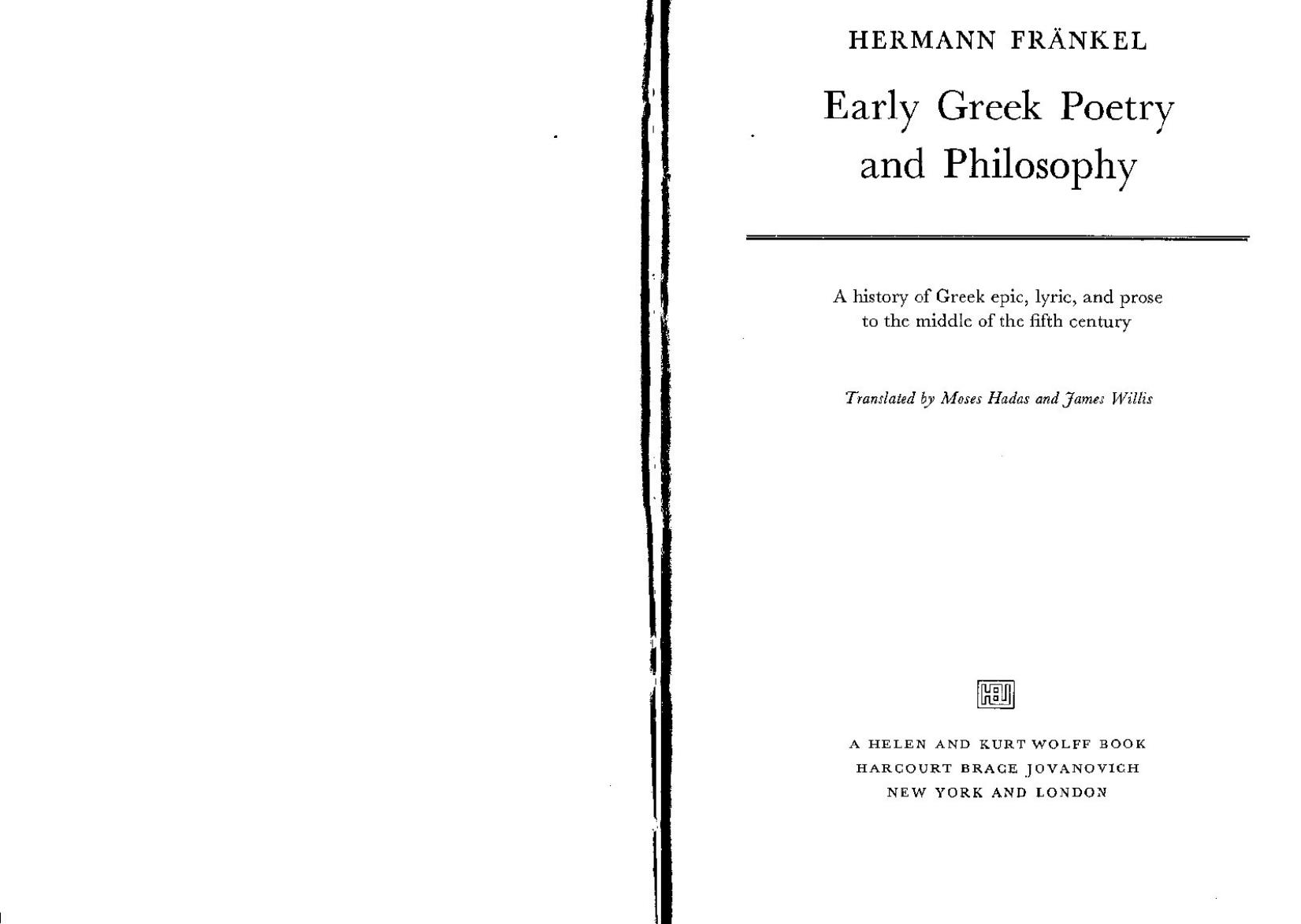 Early Greek Poetry and Philosophy: A History of Greek Epic, Lyric, and Prose to the Middle of the Fifth Century by Hermann Ferdinand Fraenkel / Fränkel