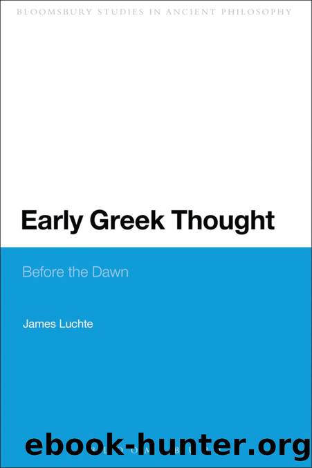Early Greek Thought by Luchte James.;